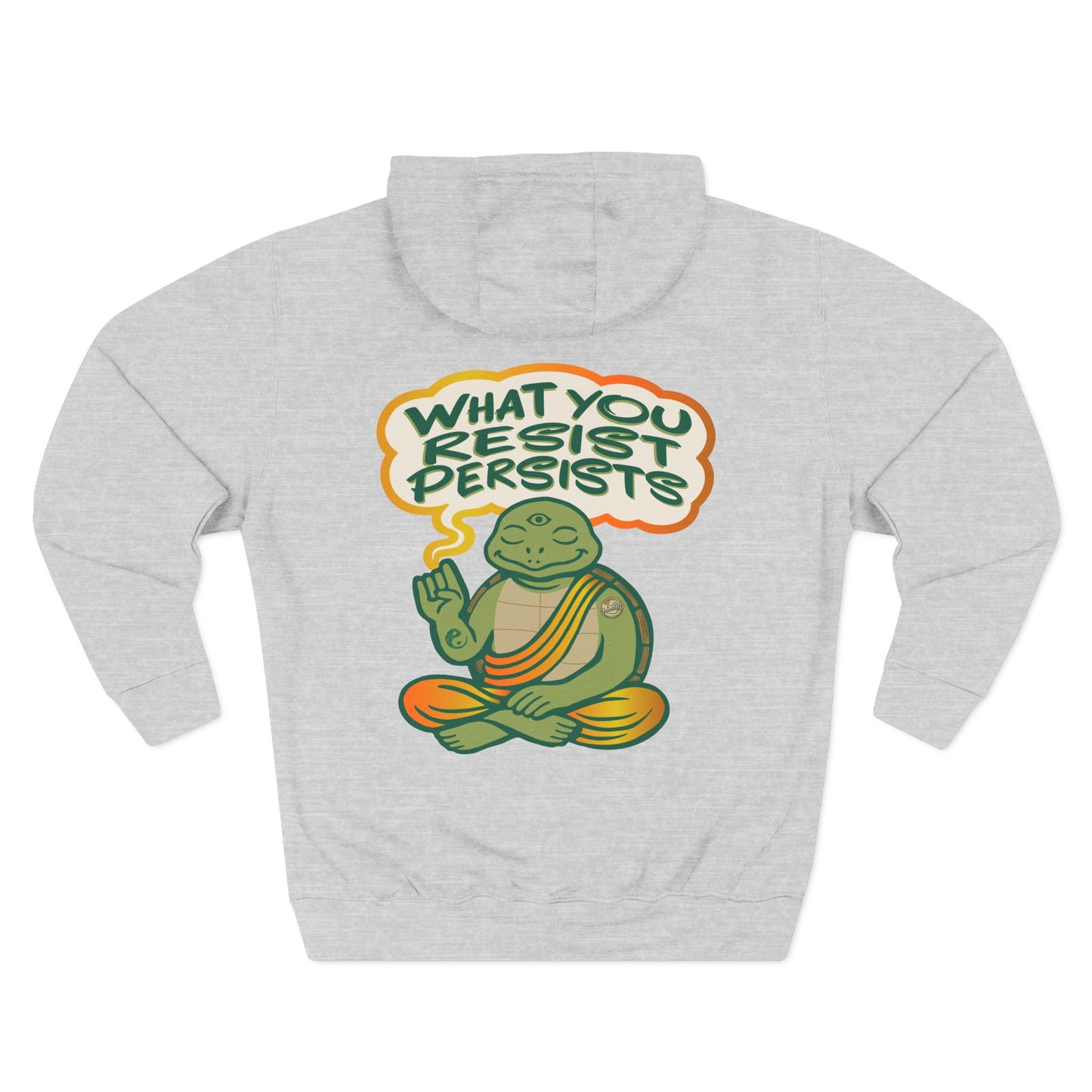 "What You Resist Persists" Hoodie