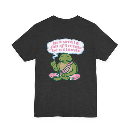"Be a Classic" Tee