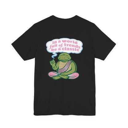 "Be a Classic" Tee