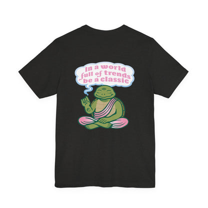 "Be a Classic" Tee