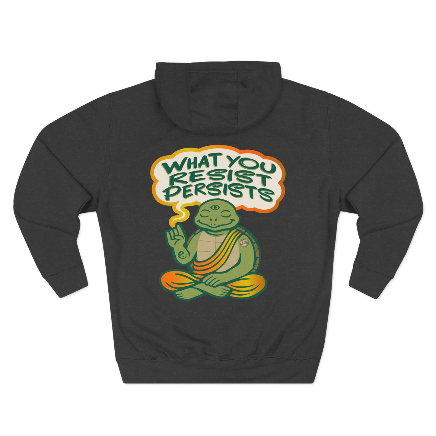 "What You Resist Persists" Hoodie