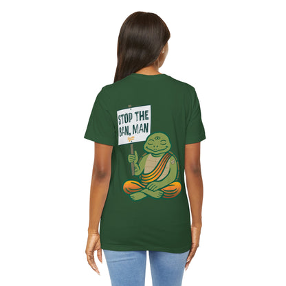 "Stop the Ban, Man" Tee