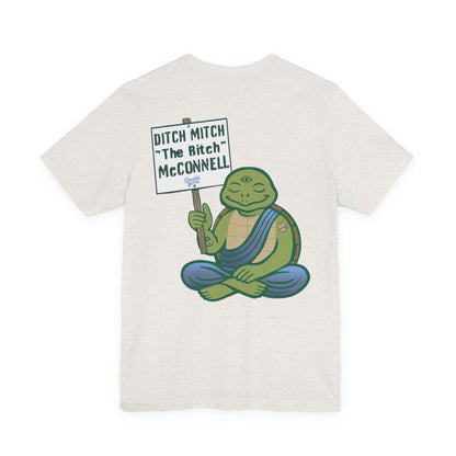 "DITCH MITCH the BITCH" Tee